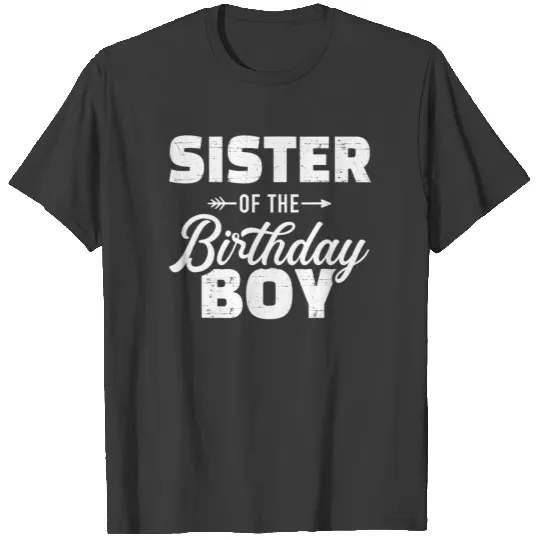 Sister of the birthday boy son matching family T-shirt