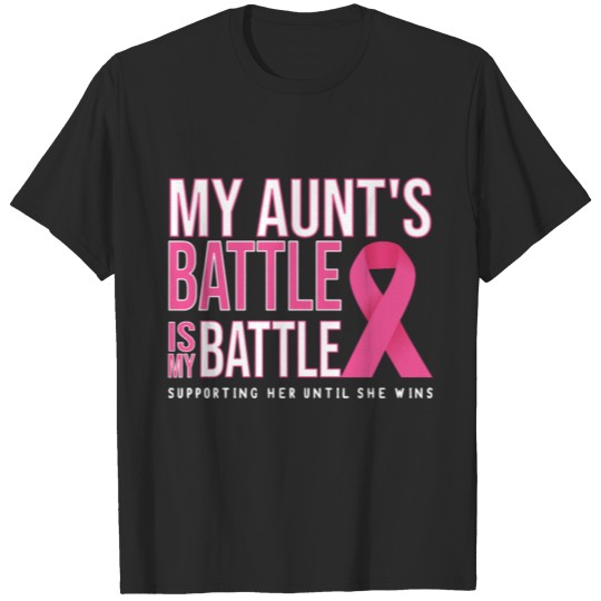 Discover My Aunt's Battle Is My Battle Breast Cancer T-shirt