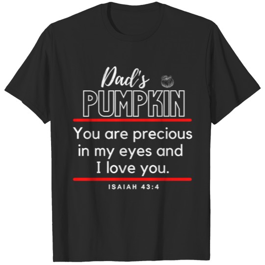 Discover Dad s Pumpkin Inspirational lifequote Christian T-shirt