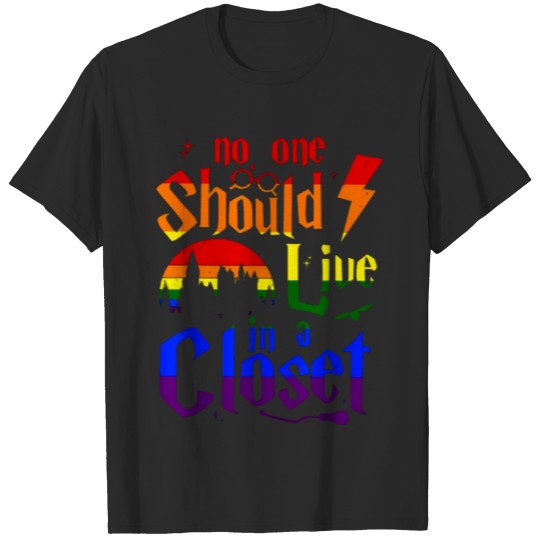 Discover No One Should Live In A Closet - LGBT Quote T-shirt