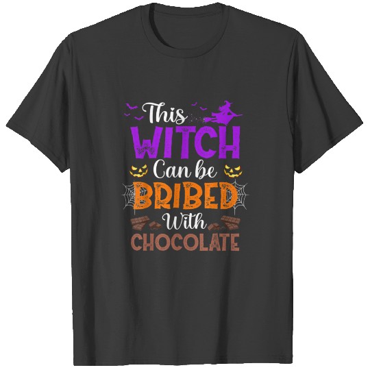 This Witch Can Be Bribed With Chocolate Funny Hall T-shirt
