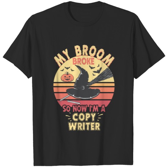 My Broom Broke Copy Writer Halloween T-shirt