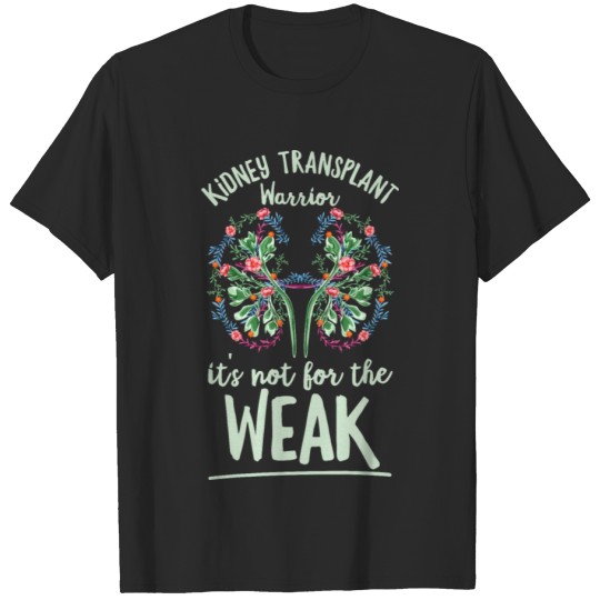 Discover Kidney Transplant Design for an Organ Recipient T-shirt