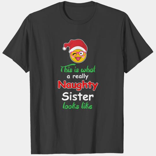 Sister Funny Naughty Christmas Gift T-shirt
