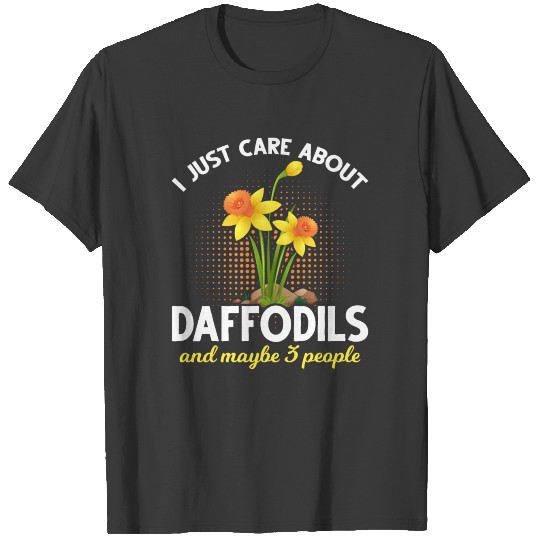 Daffodil Gardener Flower addict T-shirt