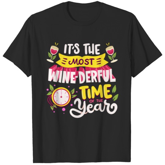 Discover It's The Most Wine-Derful Time Of The Year T-shirt