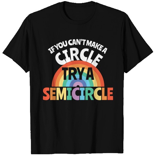 Circle Semicircle Rainbow Maths T-shirt
