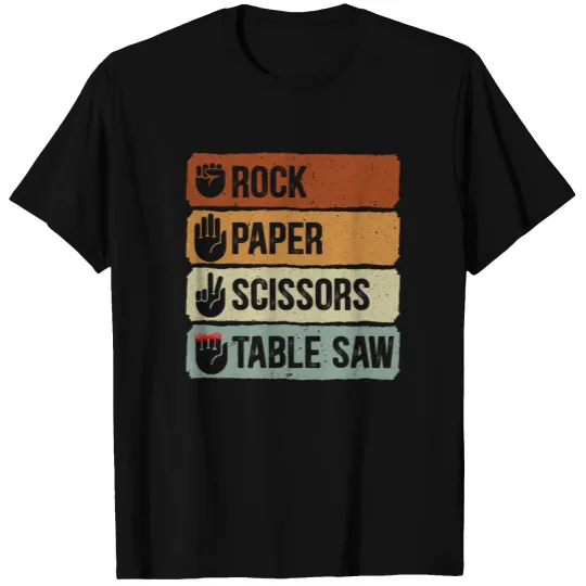 Rock Paper Scissors Table Saw Funny Woodworking T-shirt