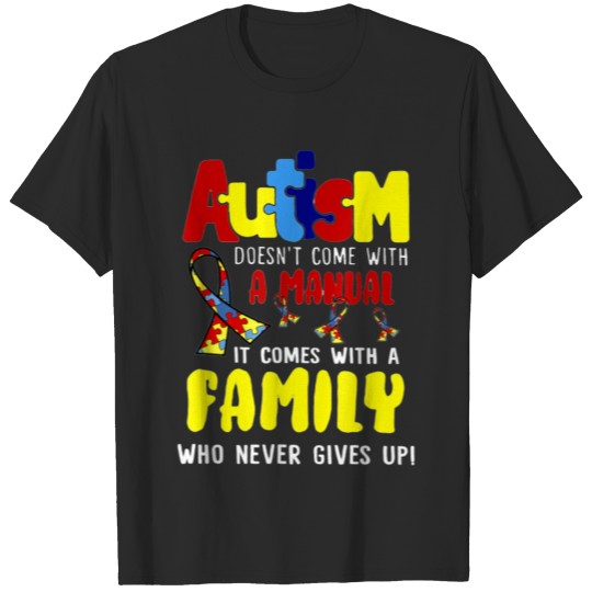 Discover Autism Doesn't Come With A Manual T-shirt