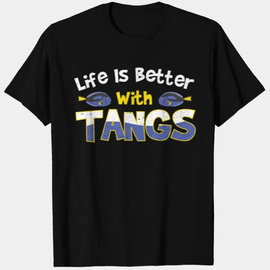 Life Is Better With Tangs - Coral T-shirt