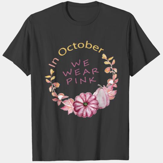 In October We Wear Pink,pumpkin T-shirt