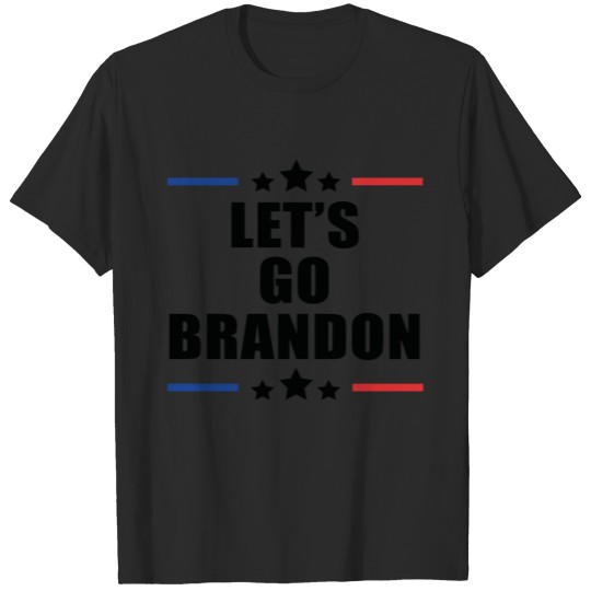Discover Lets Go Brandon Lets Go Brandon Lets Go Brandon T-shirt