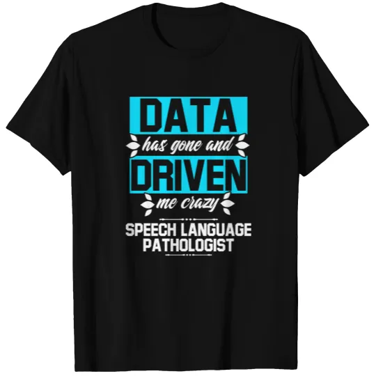 Speech Pathology Therapy Data Autism Awareness T-shirt