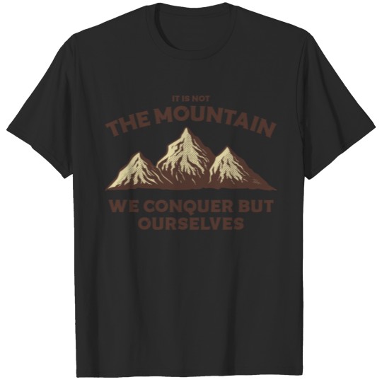 Discover Mountain Conquer ourselves T-shirt