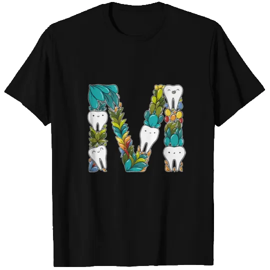 M dentist tooth funny cute gift T-shirt