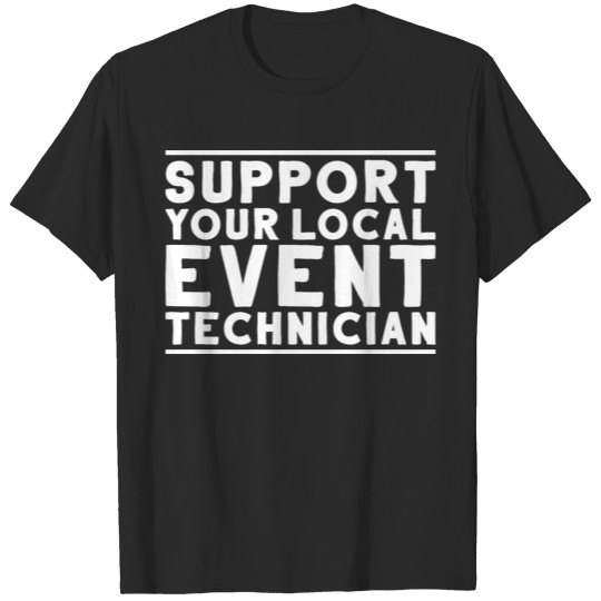 Discover Event Technician Event Technology T-shirt
