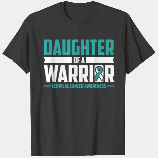Daughter Cervical Cancer Awareness Warrior Teal Wh T-shirt