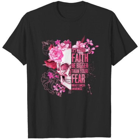 Discover Let's Your Faith Be Bigger Than Your Fear T Shirt, T-shirt