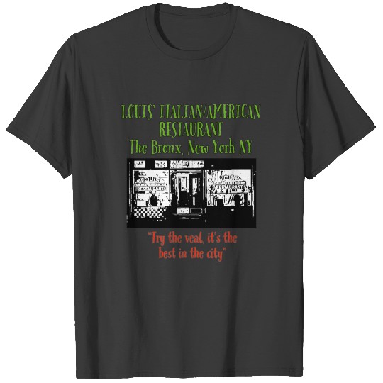 Discover LOUIS' ITALIAN/AMERICAN RESTAURANT T-shirt