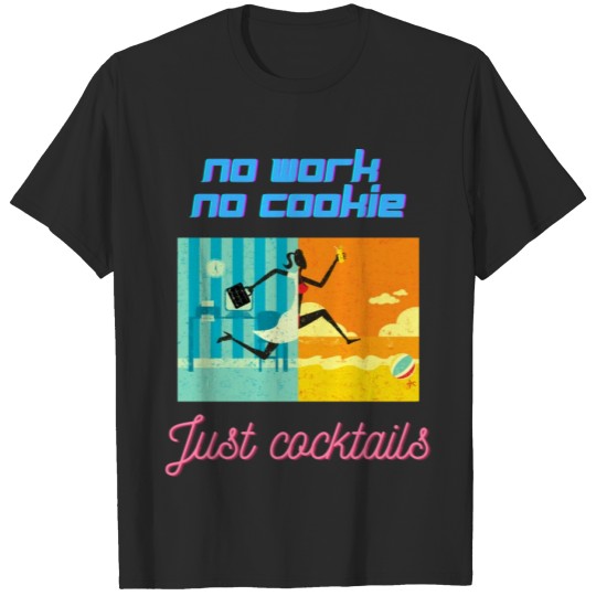 Discover No Cookies Just Cocktails T-shirt