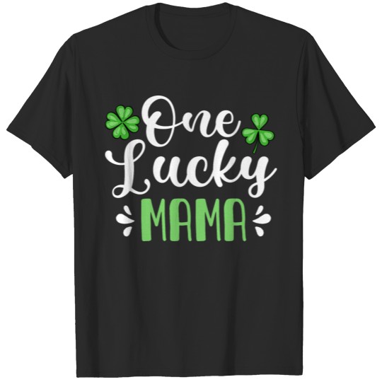 Discover One Lucky Mama St Patrick's Day Shamrock T-shirt
