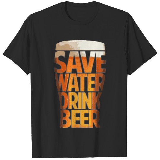 Discover Save Water Drink Beer Quote Cool Funny T-shirt