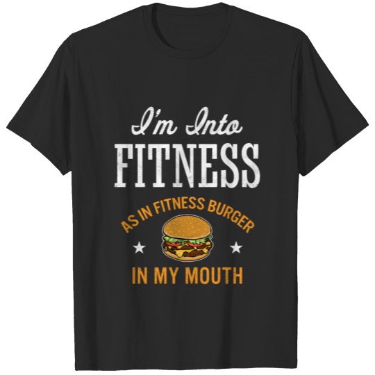 Discover Burger Lover I'm Into Fitness Funny Food T-shirt