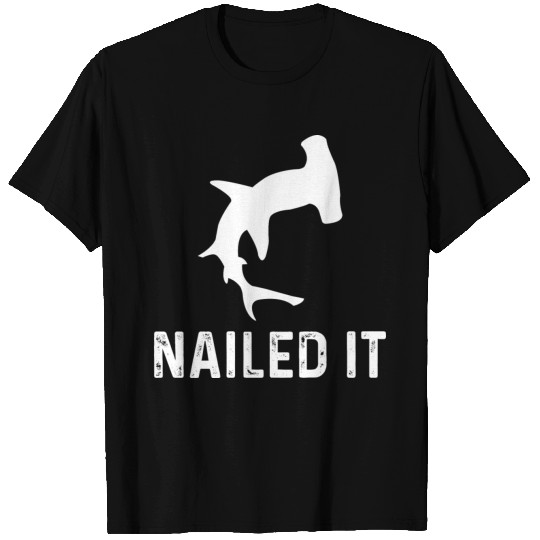 Nailed It Hammerhead Shark T-shirt