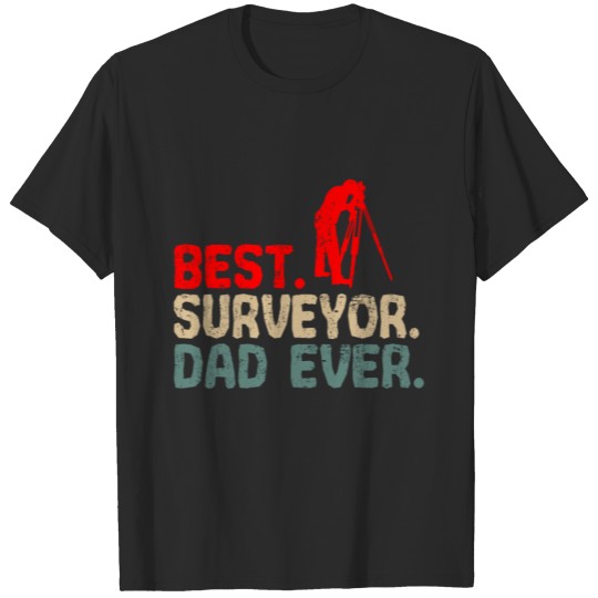 Discover Land Surveyor Surveying Dad Vintage Funny Job T-shirt