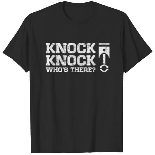 Knock Knock Who's There Engineer T-shirt