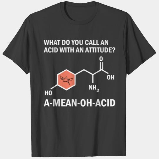 Humor Nerdy Chemistry Amino Acid T-shirt