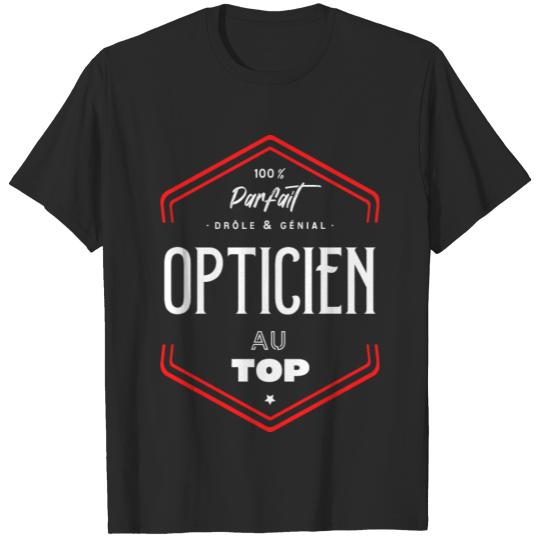Opticien parfait et au top T-shirt