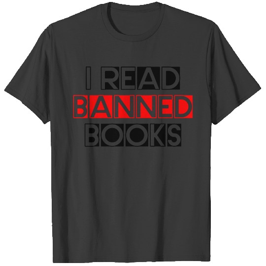 I Read Banned Books 6 T-shirt
