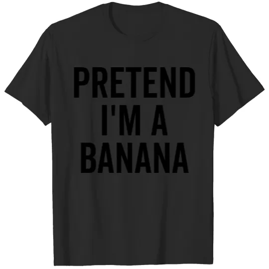 Discover Pretend I'm a Banana T-shirt