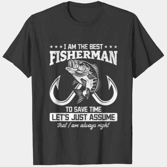 I am the best fisherman - fishing trout anglers T-shirt