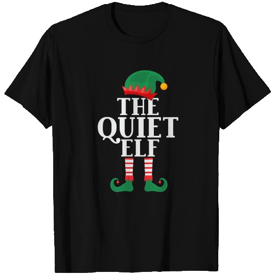 The Quiet Elf Funny Christmas T-shirt
