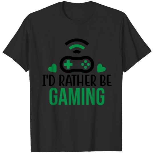 Discover I d Rather Be Gaming 01 T-shirt