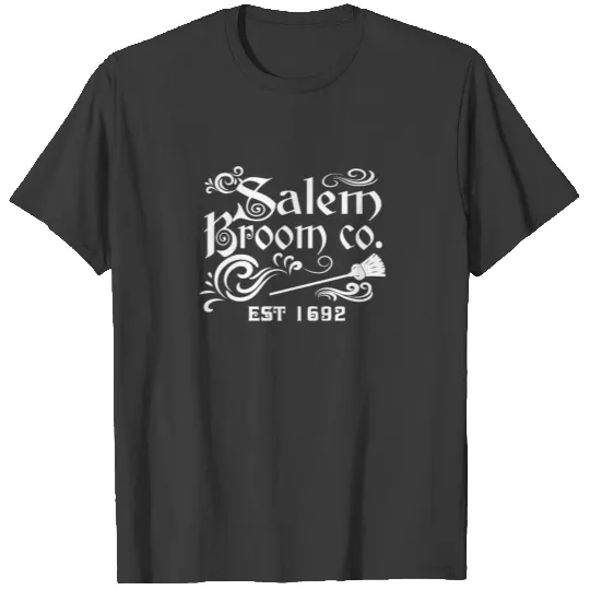 Salem Broom Co Est 1692 T-shirt