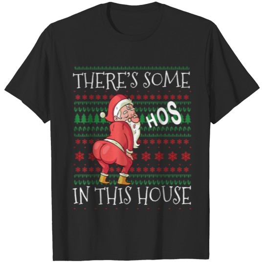 Discover Ugly Christmas Sweater Santa There's Some Ho's In T-shirt