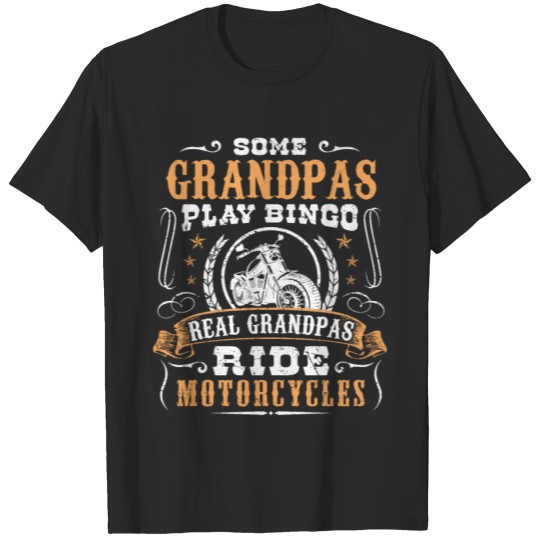Discover Some Grandpas Play Bingo Real Ride Motorcycles Gra T-shirt