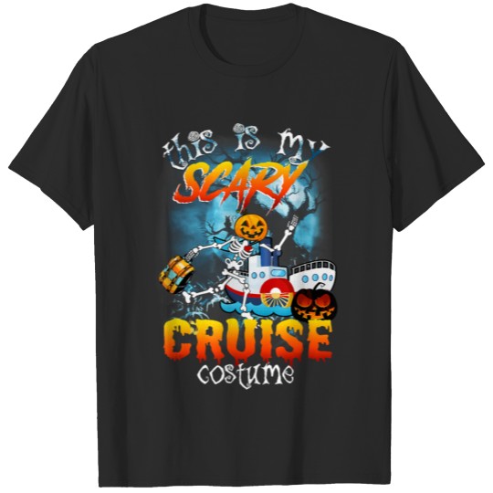 Discover Halloween this is my scary cruise costume T-shirt