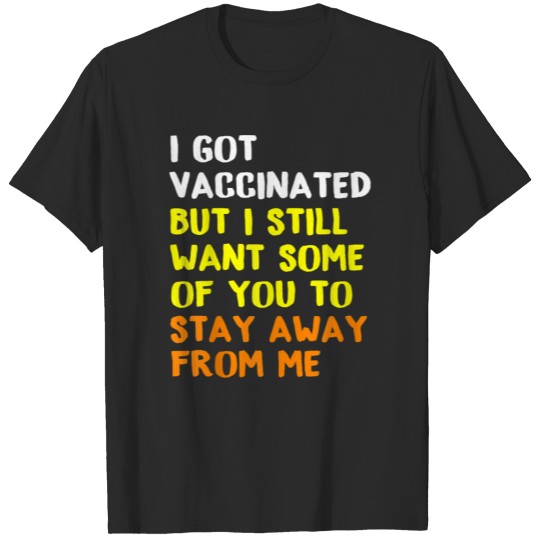 Discover Got Vaccinated Funny Humor Joke Social Distancing T-shirt
