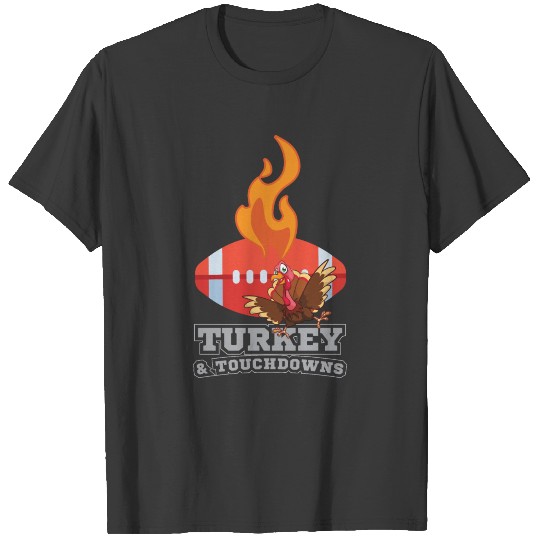 Funny Thanksgiving Turkey and Touchdowns Football, T-shirt