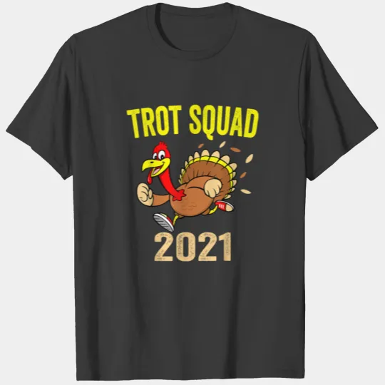 Thanksgiving Turkey Trot Squad 2021 Trot Race Men T-shirt