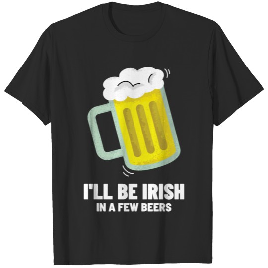 Discover Irish In A Few Beers T-shirt
