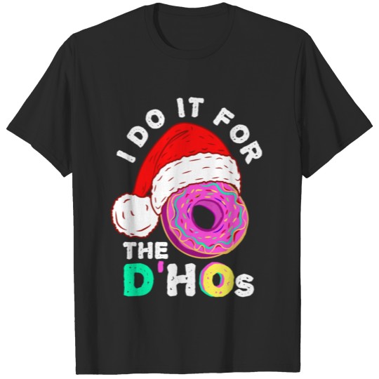 I Do It For The Hos - Funny Christmas T-shirt