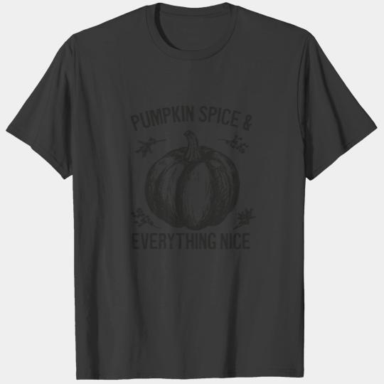 Pumpkin Spice and Everything Nice Thanksgiving T-shirt
