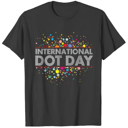 International Dot Day Buntes Hemd für Männer T-shirt