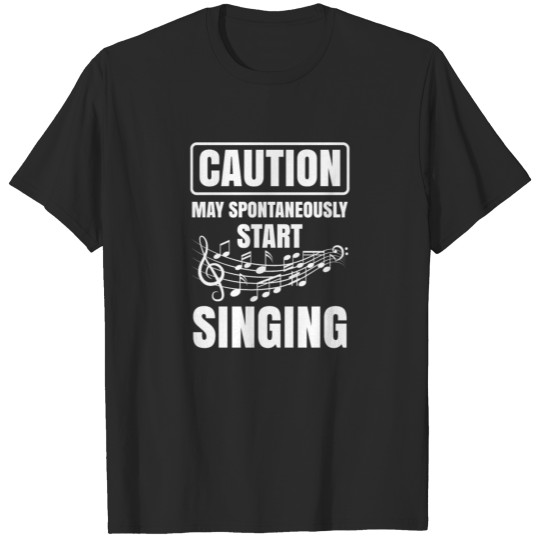 Discover Singing Music Lover Gift Caution May Start Singing T-shirt