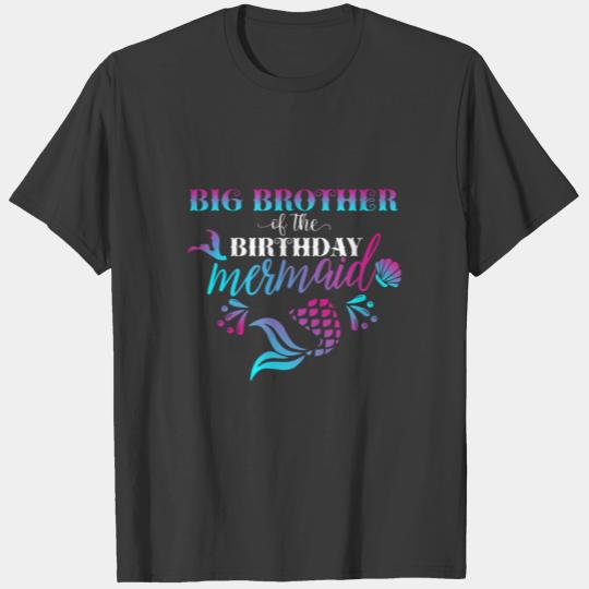 Big Brother Of The Birthday Mermaid Family Party T-shirt